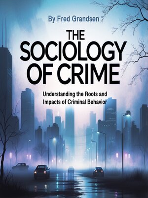 cover image of The Sociology of Crime